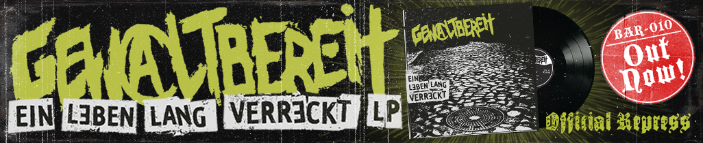 BAR 010: Gewaltbereit - Ein Leben Lang Verreckt - Out Now