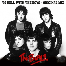 THE BOYS - To Hell With The Boys - The Original Mix - LP