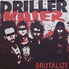 DRILLER KILLER – Brutalize – LP