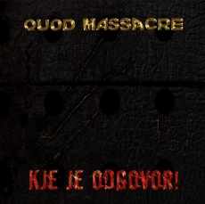 QUOD MASSACRE - Kje Je Odgovor! - LP+CD