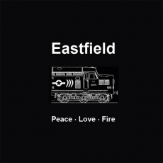 EASTFIELD - Peace Love Fire - LP