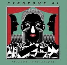 SYNDROME 81 - Prisons Imaginaires - LP