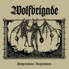 WOLFBRIGADE - Progression / Regression - LP