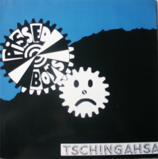 PISSED BOYS - Tschingahsa - LP