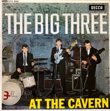 BIG THREE, THE - At The Cavern - 7 EP
