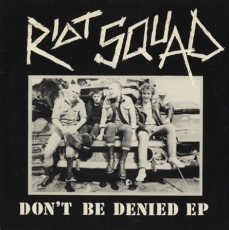 RIOT SQUAT - Don’t be denied - EP