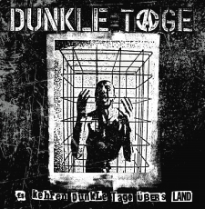 DUNKLE TAGE - Es Kehren Dunkle Tage Übers Land - 12