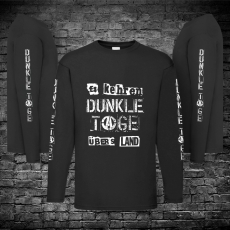 DUNKLE TAGE - Es Kehren Dunkle Tage Übers Land - Longsleeve