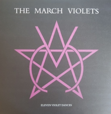 MARCH VIOLETS, THE - Eleven Violet Dances - LP