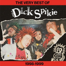 DICK SPIKIE, THE - The Very Best Of (1998-1999) - LP