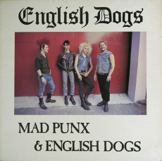 ENGLISH DOGS - Mad Punx & English Dogs - 12