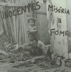 INOCENTES - Miséria E Fome - 7 EP