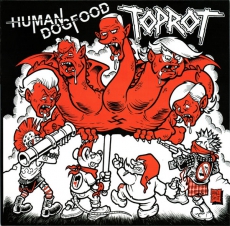 HUMAN DOGFOOD / TOPROT - Split - LP