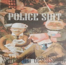 POLICE SHIT - Stützen Der Gesellschaft - LP