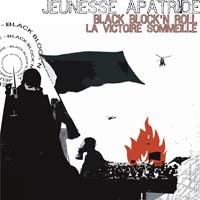 JEUNESSE APATRIDE - Black Block 'N' Roll / La Victoire Sommeille - LP
