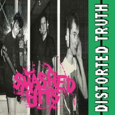 DISTORTED TRUTH -  Smashed Hits - LP