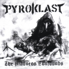 PYROKLAST - The Madness Confounds - LP