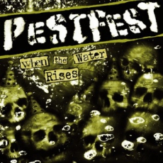 PESTFEST – When The Water Rises - LP