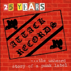 V/A: 25 JAHRE ATTACK RECORDS ...The Unheard Story Of A Punk Label - LP