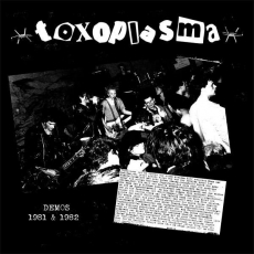TOXOPLASMA -  Demos 81/82 - LP