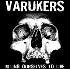 VARUKERS / SICK ON THE BUS - Killing Ourselves To Live / Music For Losers - Split LP