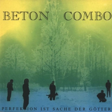 BETON COMBO -  Perfektion Ist Sache Der Götter - LP