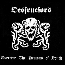 DESRUCTORS - Exercise The Demons Of Youth - LP