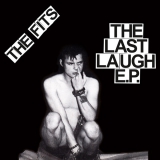 THE FITS - The Last Laugh - E.P. - 7