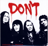 DONT - Enough Is Enough / How Its Gonna Be – 7“ Single