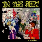 IN THE SHIT - A World Of... - LP