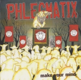 PHLEGMATIX - Make Your Mind - Pic. LP