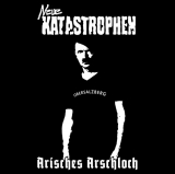 NEUE KATASTROPHEN - Arisches Arschloch - EP