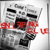 SNIFFING GLUE - Cold Times E. P. - 12