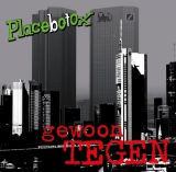 PLACEBOTOX - Gewoon Tegen - LP
