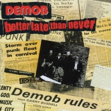 DEMOB - Better Late Than Never - LP, Green Vinyl
