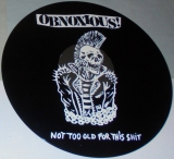 OBNOXIOUS! - Not Too Old For This Shit - LP, Single Sided Picture Disc