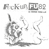 FUCK-UPS - FU82 - 7,  Yellow Vinyl