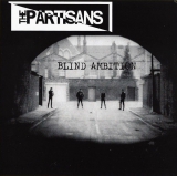 PARTISANS, THE - Blind ambition - EP