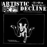 ARTISTIC DECLINE - Random Violence - LP