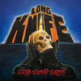 LONG KNIFE - Curb Stomp Earth - LP