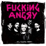 FUCKING ANGRY - Still Fucking Angry - LP