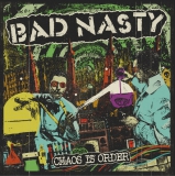 BAD NASTY - Chaos Is Order - LP
