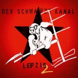 DER SCHWARZE KANAL - Leipzig 2 - 2xLP