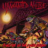 UNWANTED NOISE - Bury Me On The South Shore - LP