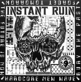 INSTANT RUIN - Hardcore New Wave - 7 EP, Pink Vinyl
