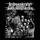 PROFIT AND MURDER - Doomed To Fail - LP
