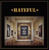 HATEFUL - You Just Got Fooled Again - LP