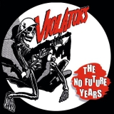 VIOLATORS, THE – The No Future years - LP