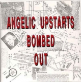 ANGELIC UPSTARTS - Bombed Out - LP