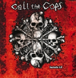 CALL THE COPS – Bastards - LP
